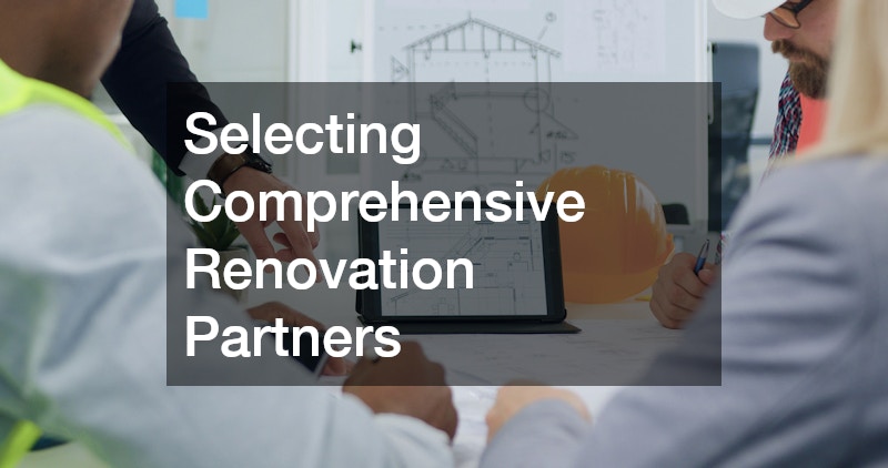 Selecting Comprehensive Renovation Partners