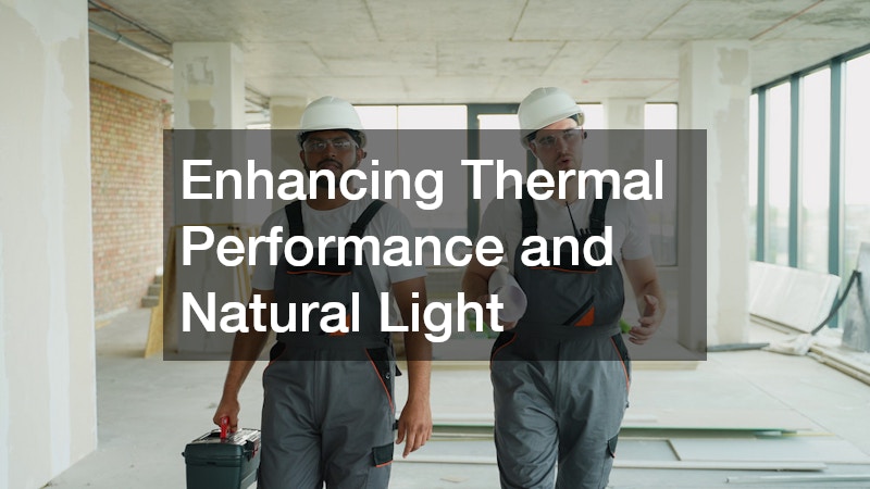 Enhancing Thermal Performance and Natural Light