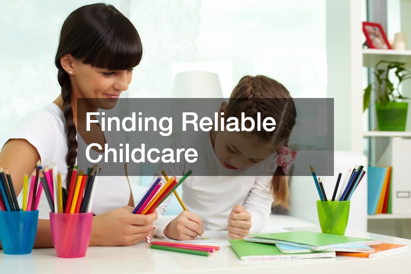 Finding Reliable Childcare