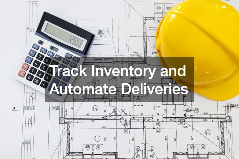 Track Inventory and Automate Deliveries