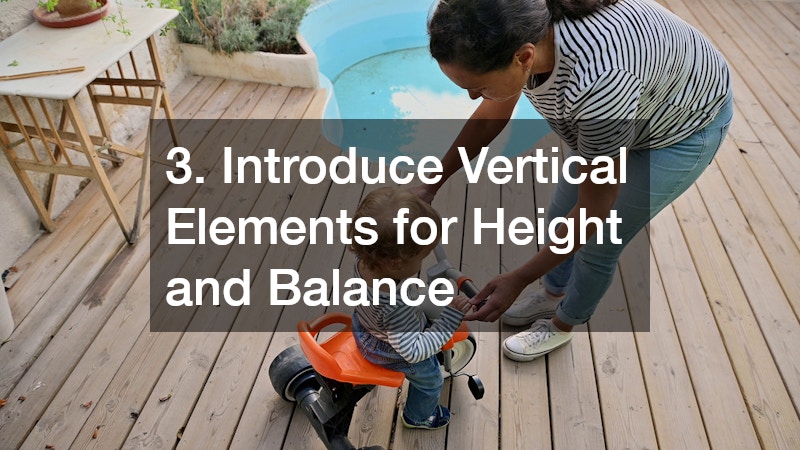 3. Introduce Vertical Elements for Height and Balance