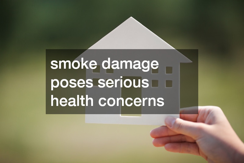 smoke damage poses serious health concerns
