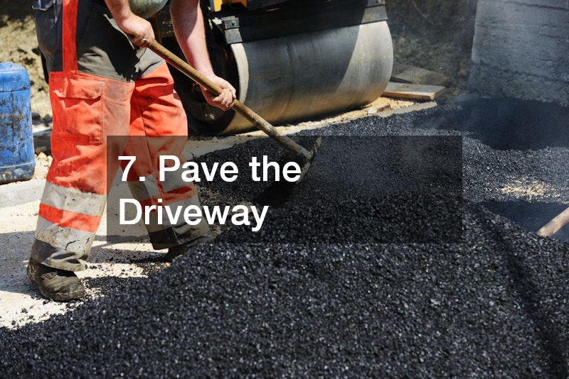 7. Pave the Driveway