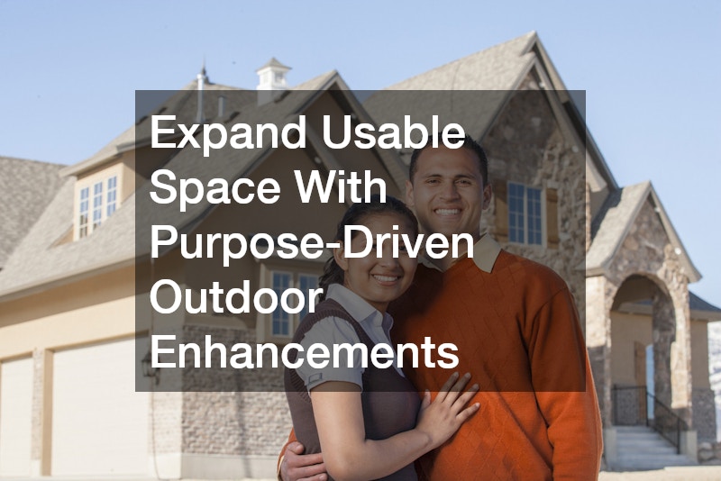 Expand Usable Space With Purpose-Driven Outdoor Enhancements