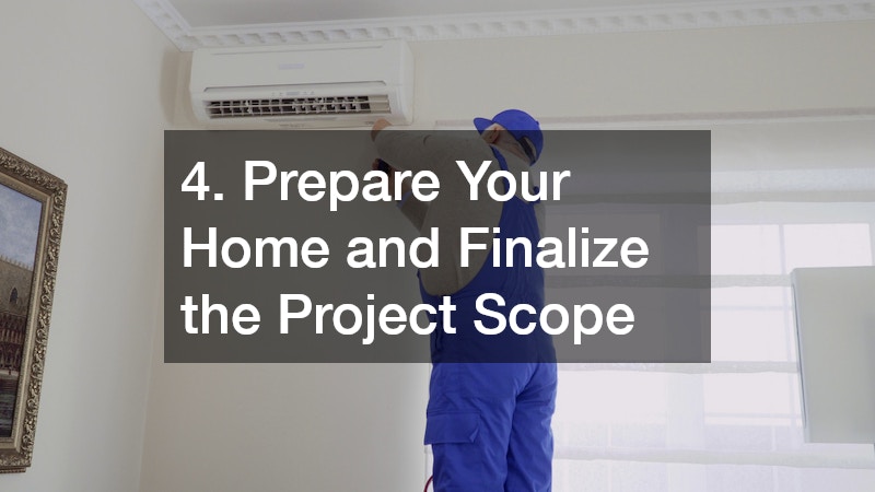4. Prepare Your Home and Finalize the Project Scope