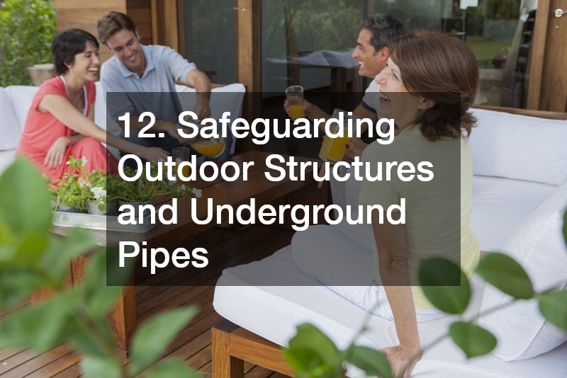 12. Safeguarding Outdoor Structures and Underground Pipes