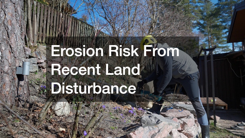 Erosion Risk From Recent Land Disturbance