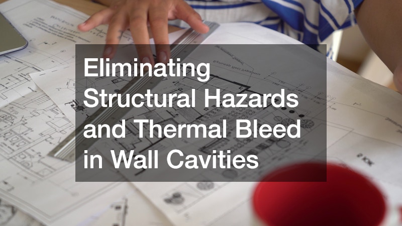 Eliminating Structural Hazards and Thermal Bleed in Wall Cavities