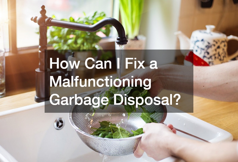 How Can I Fix a Malfunctioning Garbage Disposal?