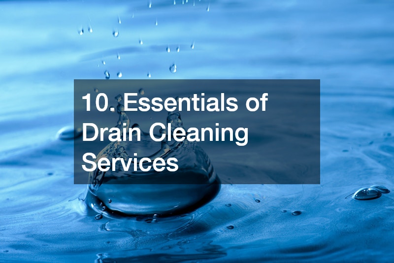 10. Essentials of Drain Cleaning Services