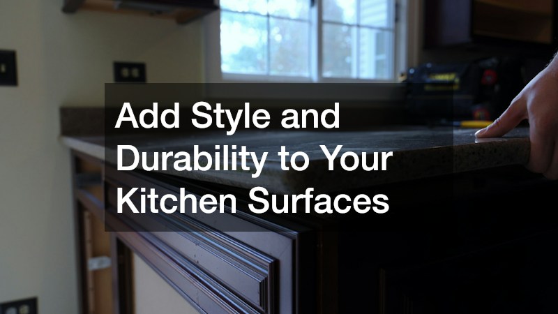 Add Style and Durability to Your Kitchen Surfaces