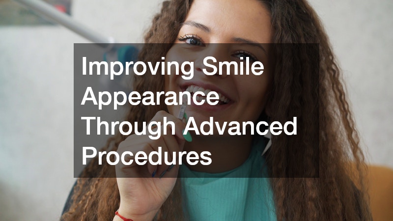 Improving Smile Appearance Through Advanced Procedures