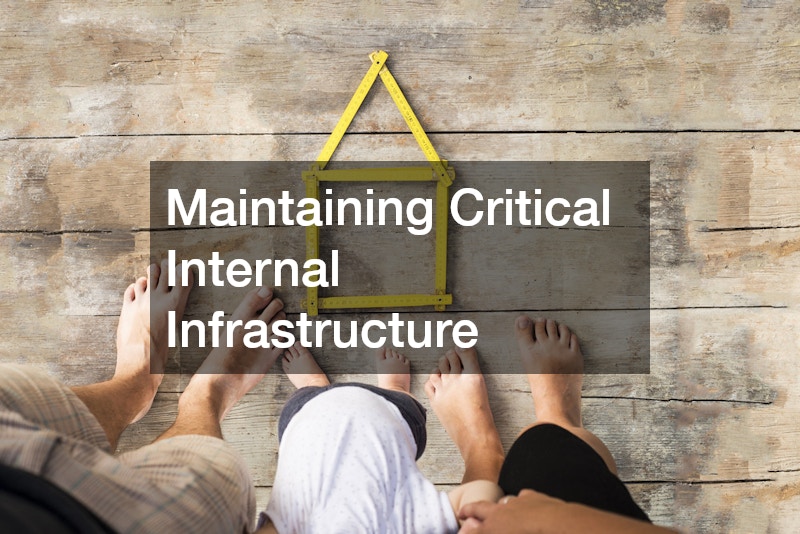 Maintaining Critical Internal Infrastructure