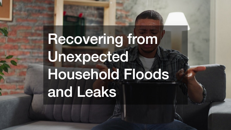 Recovering from Unexpected Household Floods and Leaks