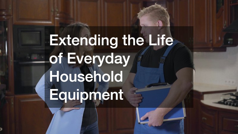 Extending the Life of Everyday Household Equipment