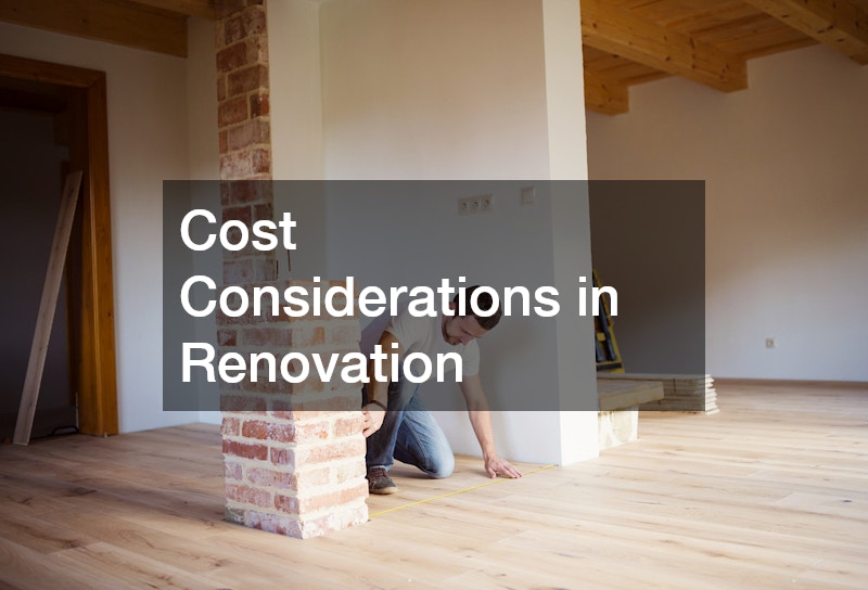 Cost Considerations in Renovation