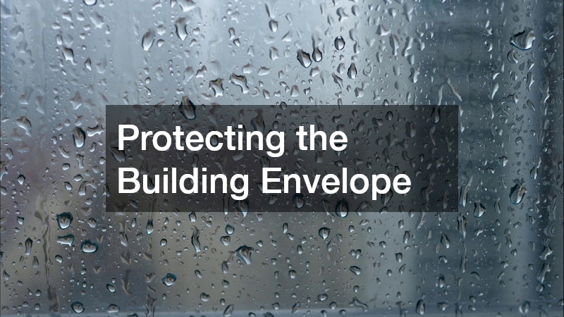 Protecting the Building Envelope