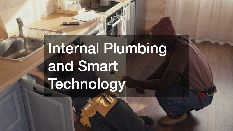 Internal Plumbing and Smart Technology