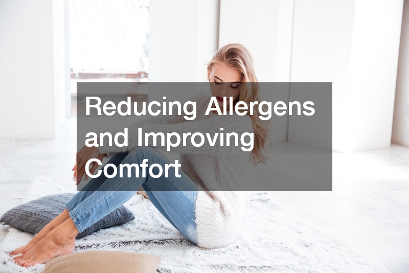 Reducing Allergens and Improving Comfort