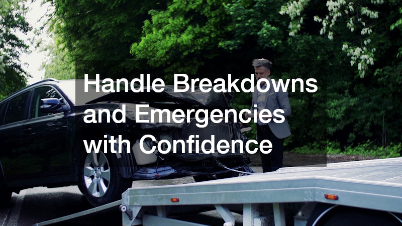 Handle Breakdowns and Emergencies with Confidence