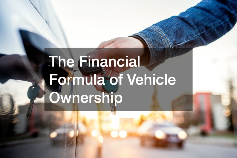 The Financial Formula of Vehicle Ownership