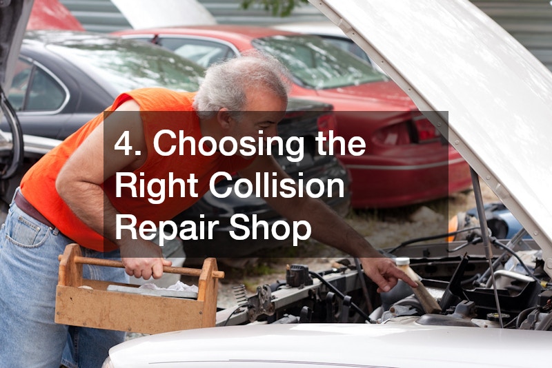 4. Choosing the Right Collision Repair Shop
