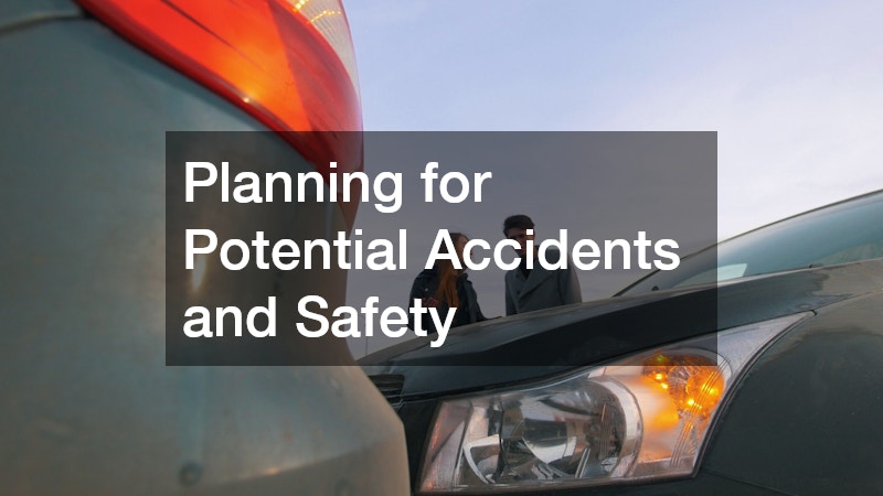 Planning for Potential Accidents and Safety