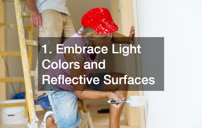 1. Embrace Light Colors and Reflective Surfaces