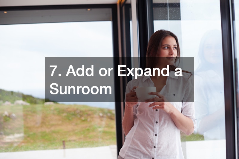 7. Add or Expand a Sunroom