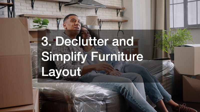 3. Declutter and Simplify Furniture Layout