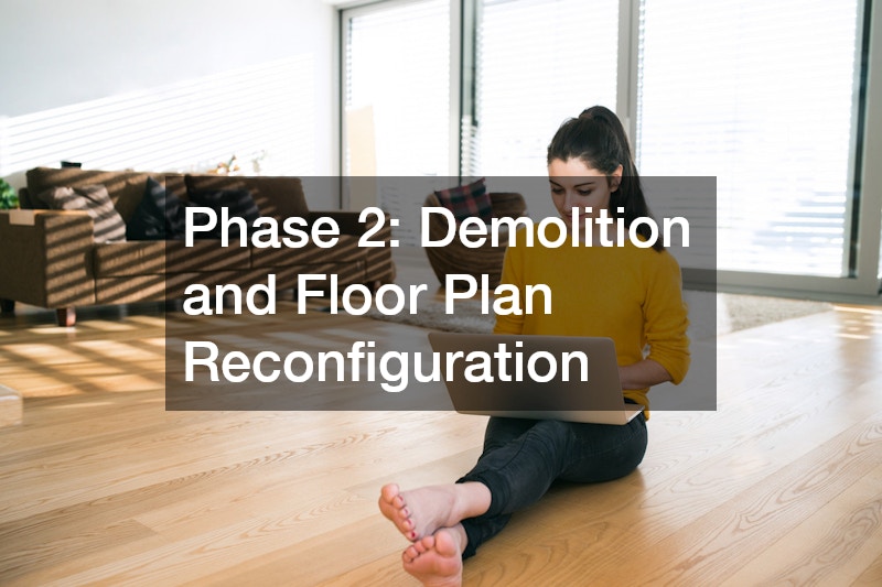 Phase 2: Demolition and Floor Plan Reconfiguration