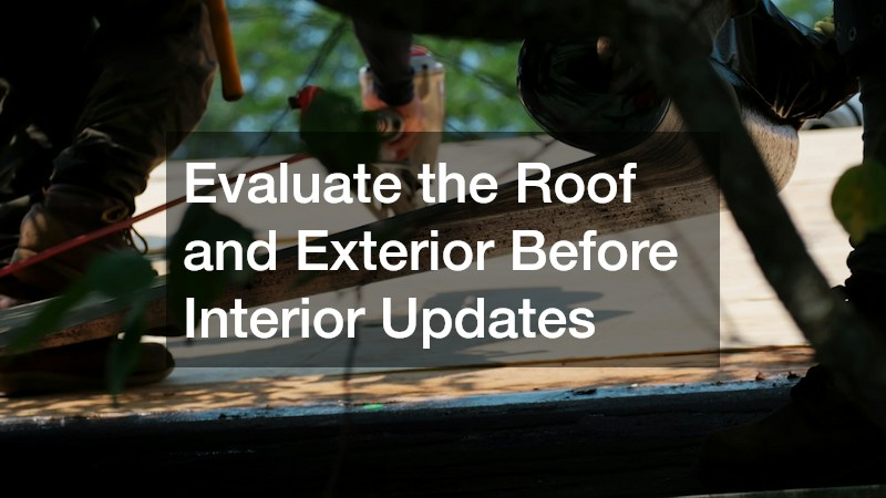 Evaluate the Roof and Exterior Before Interior Updates