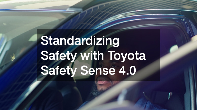 Standardizing Safety with Toyota Safety Sense 4.0
