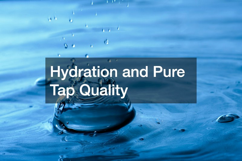 Hydration and Pure Tap Quality