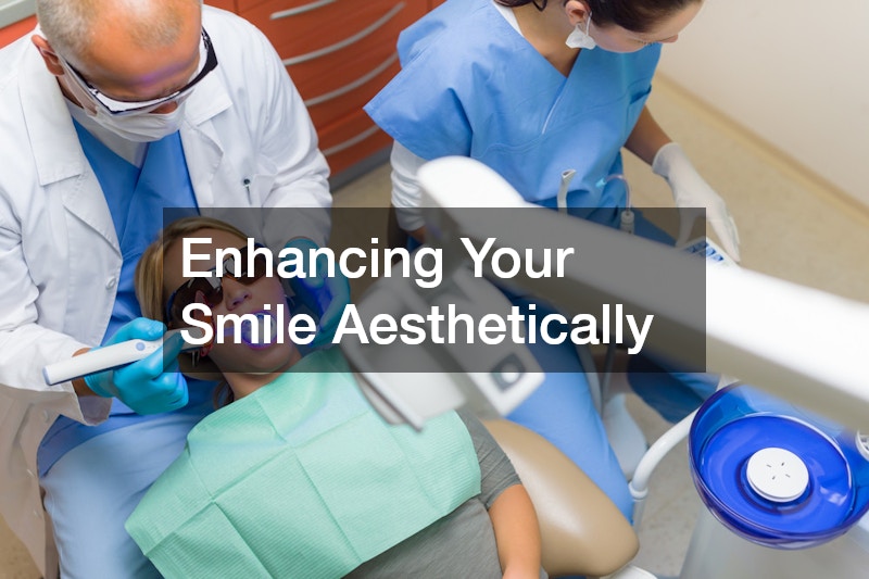 Enhancing Your Smile Aesthetically