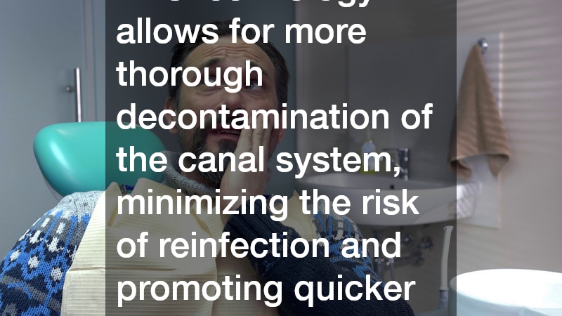 This technology allows for more thorough decontamination of the canal system, minimizing the risk of reinfection and promoting quicker healing.
