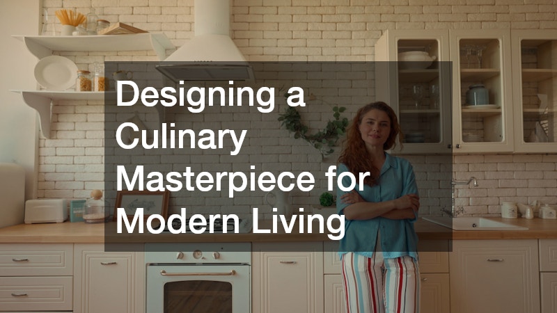 Designing a Culinary Masterpiece for Modern Living