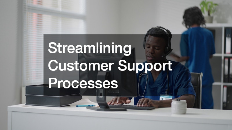 Streamlining Customer Support Processes