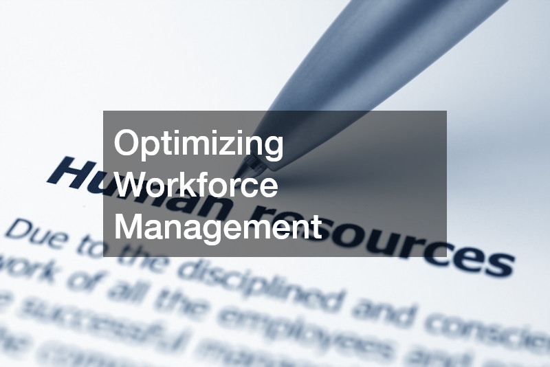 Optimizing Workforce Management