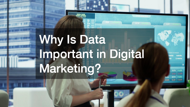 Why Is Data Important in Digital Marketing?