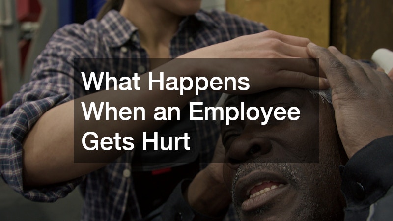 What Happens When an Employee Gets Hurt