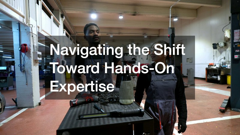Navigating the Shift Toward Hands-On Expertise