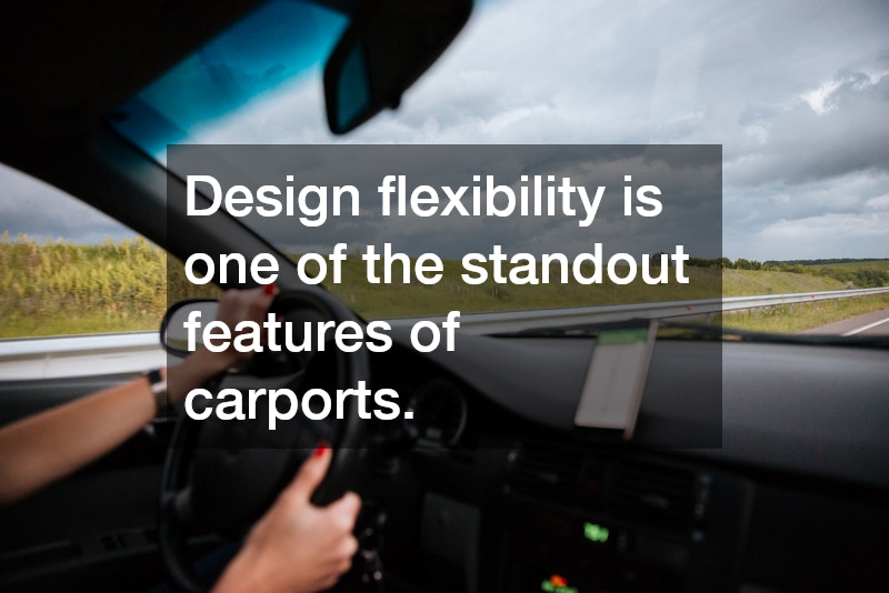 Design flexibility is one of the standout features of carports.