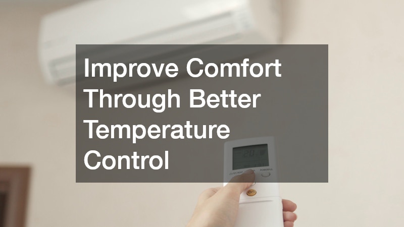 Improve Comfort Through Better Temperature Control