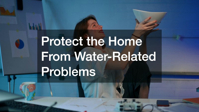 Protect the Home From Water-Related Problems