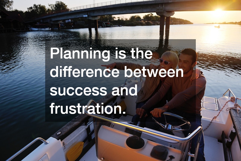 Planning is the difference between success and frustration.