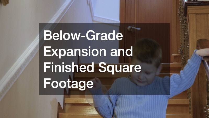 Below-Grade Expansion and Finished Square Footage