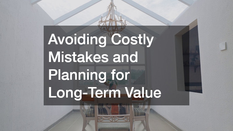 Avoiding Costly Mistakes and Planning for Long-Term Value