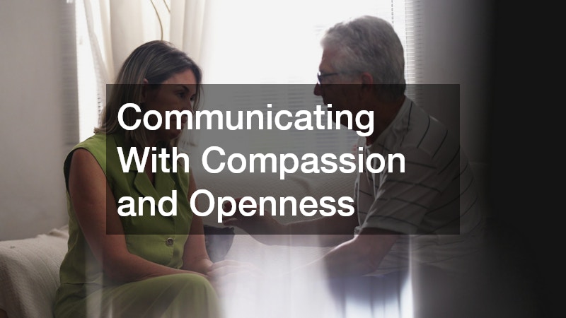 Communicating With Compassion and Openness