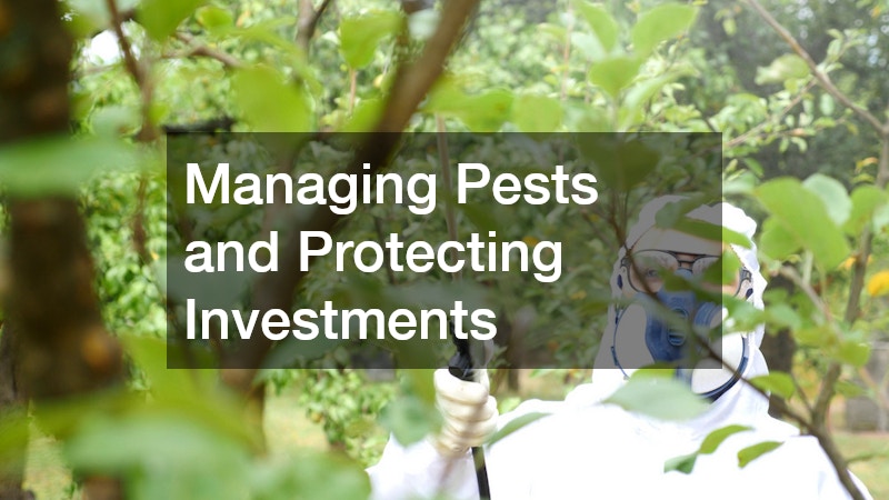 Managing Pests and Protecting Investments